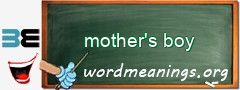 WordMeaning blackboard for mother's boy